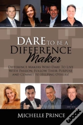Dare To Be A Difference Maker