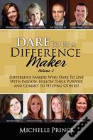 Dare To Be A Difference Maker Volume 2