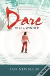 Dare To Be A Winner
