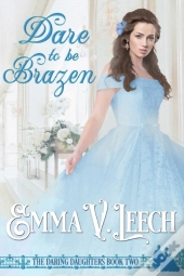 Dare To Be Brazen