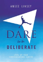 Dare To Be Deliberate - Preview