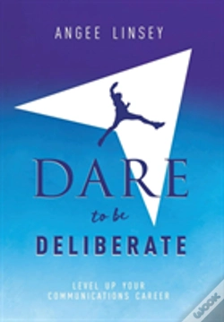 Capa do artigo Dare To Be Deliberate