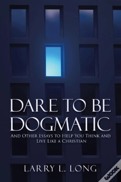 Capa do artigo Dare To Be Dogmatic