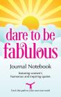 Dare To Be Fabulous Journal Notebook - Preview