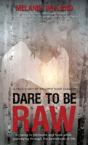 Dare To Be Raw - Preview