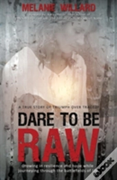 Dare To Be Raw
