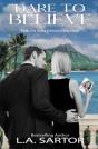 Dare To Believe - Preview