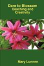 Dare To Blossom: Coaching And Creativity - Preview
