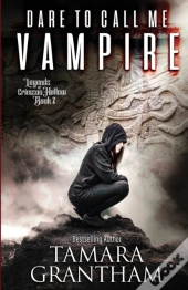 Dare To Call Me Vampire