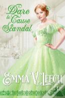 Dare To Cause A Scandal