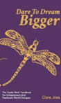 Dare To Dream Bigger - Preview