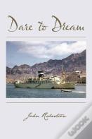 Dare To Dream