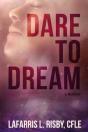 Dare To Dream : Overcoming Life'S Obstac - Preview