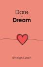 Dare To Dream - Preview