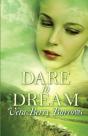 Dare To Dream - Preview