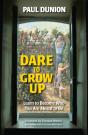 Dare To Grow Up - Preview