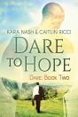 Dare To Hope - Preview