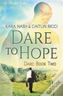 Dare To Hope