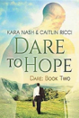 Dare To Hope - Preview