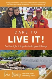 Dare To Live It!
