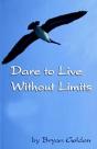 Dare To Live Without Limits - Preview