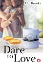 Dare To Love - Preview