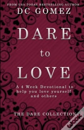 Dare To Love
