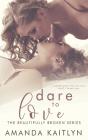 Dare To Love - Preview