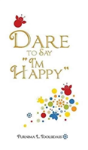 Dare To Say "I'M Happy" - Preview