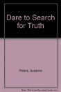 Dare To Search For Truth - Preview