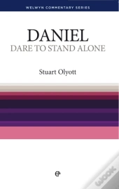 Dare To Stand Alone - Daniel : Daniel Simply Explained