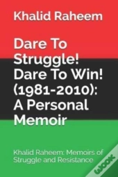 Dare To Struggle! Dare To Win! (1981-2010)
