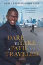 Dare To Take A Path Less Traveled - Preview