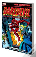 Daredevil Epic Collection: Watch Out For Bullseye
