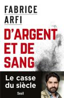 D'Argent Et De Sang ; Le Roman Vrai De La Mafia Du Co²