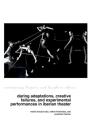 Daring Adaptations, Creative Failures And Experimental Performances In Iberian Theatre - Preview