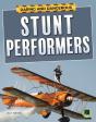 Daring And Dangerous Stunt Performers - Preview