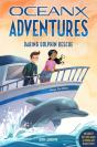 Daring Dolphin Rescue (Oceanx Book 3) - Preview