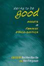 Daring To Be Good - Preview