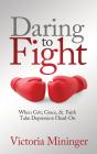 Daring To Fight - Preview
