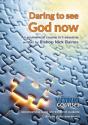Daring To See God Now - Preview