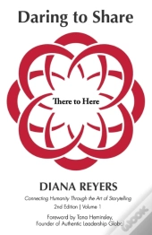 Daring To Share: There To Here - 2nd Edi