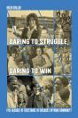 Daring To Struggle, Daring To Win - Preview
