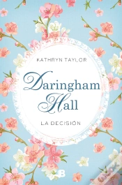 Capa do artigo Daringham Hall. La Decisión (Trilogía Daringham Hall 2)