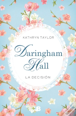 Capa do artigo Daringham Hall. La Decisión (Trilogía Daringham Hall 2)