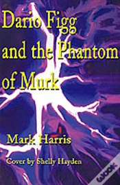 Capa do artigo Dario Figg And The Phantom Of Murk