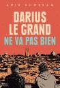Darius Le Grand Ne Va Pas Bien - Preview