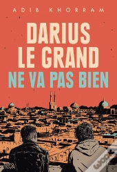 Darius Le Grand Ne Va Pas Bien