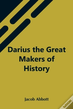 Capa do artigo Darius The Great Makers Of History