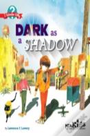 Dark As A Shadow